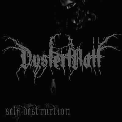 Dystert Natt : Self​-​Destruction